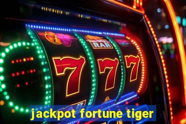 jackpot fortune tiger